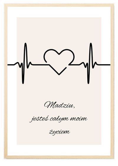 Plakat Jesteś całym moim życiem