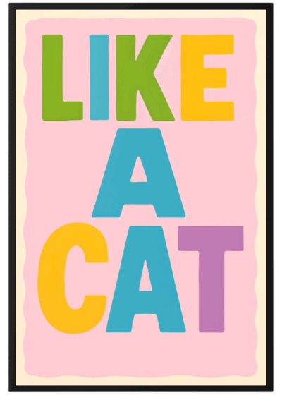 Plakat Być Jak Kot