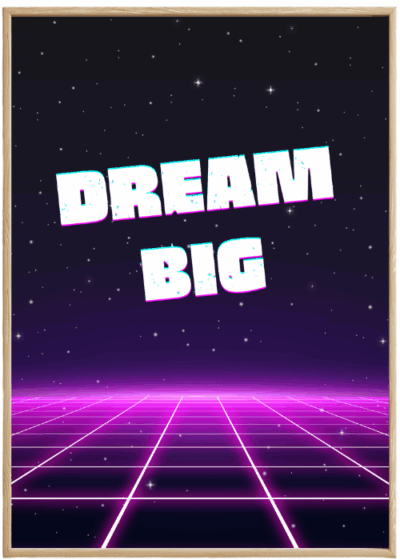 Plakat Dream Big