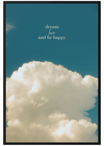 Plakat Dream Love Be Happy
