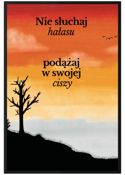 Plakat Nie Słuchaj Hałasu