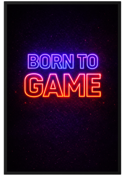 Plakat Born To Game